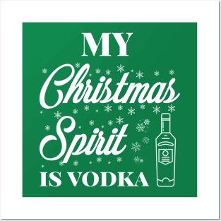 My Christmas spirit is vodka, Funny Christmas pun, Alcohol holiday pun Posters and Art